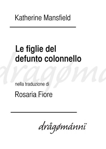 Le figlie del defunto colonnello (Italian Edition)