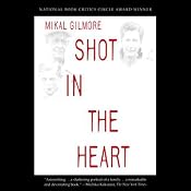 Shot in the Heart | [Mikal Gilmore]