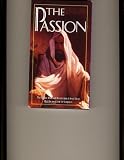 The Passion, Death and Resurrection of Jesus Christ