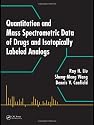 Quantitation and Mass Spectrometric Data of Drugs and Isotopically Labeled Analogs