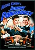 Johnny Dangerously Johnny Dangerously