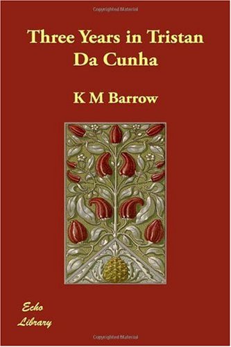 Three Years in Tristan Da Cunha [Hardcover]