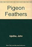 Pigeon feathers and other stories