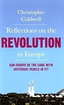Reflections on the Revolution in Europe: Immigration, Islam and the West