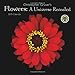 Flowers: A Universe Revealed 2015 Wall Calendar