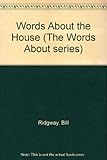 Words about the house