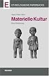 Materielle Kultur: Eine Einf�hrung