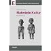 Materielle Kultur: Eine Einf�hrung