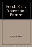 Food : past, present and future