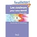Les Couleurs pour votre sant� : Manuel pratique de chromoth�rapie