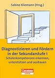 Praxisbuch: Diagnostizieren und F&ouml;rdern in der Sekundarstufe I - Helmut Achilles, Ulrich Dannenhauer, Peter Debray, Peter Dobbelstein, Andreas Pallack, Frank Schneider, Inge Schwank