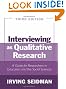 Interviewing as Qualitative Research: A Guide for Researchers in Education and the Social Sciences