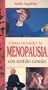 Como Entender la Menopausia Con Sentido Comun (Spanish Edition)