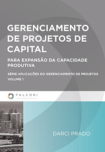 Gerenciamento de Projetos de Capital (Portuguese Edition)