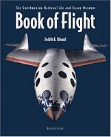 Book of Flight: The Smithsonian National Air and Space Museum