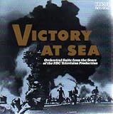 Victory at Sea: Orchestral Suite from the Score