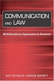 Communication And Law: Multidisciplinary Approaches to Research (Lea's Communication Series) (Lea's Communication Series)