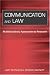 Communication And Law: Multidisciplinary Approaches to Research (Lea's Communication Series) (Lea's Communication Series)