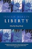Liberty: Incorporating Four Essays on Liberty 
