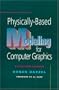 Physically-Based Modeling for Computer Graphics: A Structured Approach