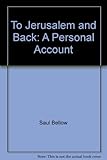 To Jerusalem and back : a personal account