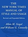 The New York Times Manual of Style and Usage, Revised and Expanded Edition: The Official Style Guide Used by the Writers and Editors of the World's Most Authoritative Newspaper