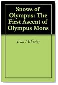 Snows of Olympus: The First Ascent of Olympus Mons