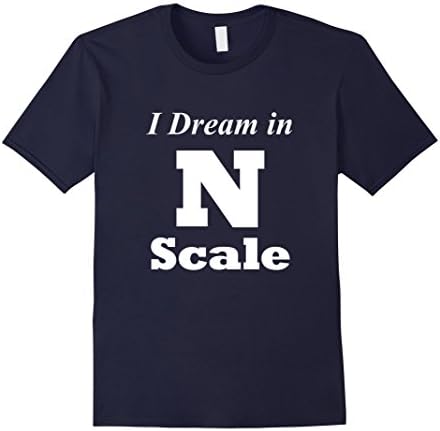 Men's I Dream In N Scale Model Trains Set Hobby T-shirt Large Navy