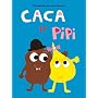 Caca et Pipi de Alex Sanders