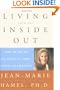 Living from the Inside Out: How to Get to the Heart of Everything That Matters