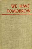 We Have Tomorrow