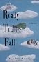 Ready to Fall: A Novel