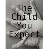 The Child You Expect
