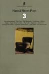 Harold Pinter Plays 3: includes The H...