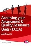 Achieving your assessor and quality assurance units (TAQA)