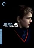 L`enfance Nue (The Criterion Collection)