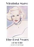 Virginia Mayo: The Best Years of My Life