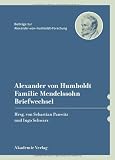Produkt-Bild: Alexander von Humboldt / Familie Mendelssohn, Briefwechsel