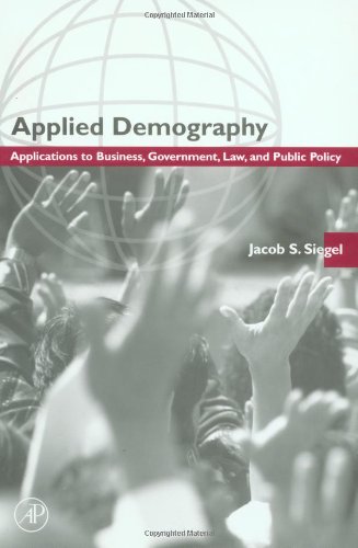 applied demography applications to business government law and public policy
