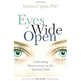 Eyes Wide Open: Cultivating Discernment on the Spiritual Pathby Mariana Caplan