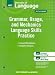 Holt Elements of Language, Sixth Course: Grammar, Usage, and Mechanics Language Practice Skills