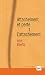 Attachement et perte. Volume 1, L'attachement