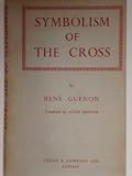 The Symbolism of the Cross