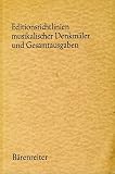 Editionsrichtlinien musikalischer Denkmäler und Gesamtausgaben
