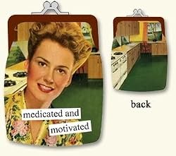 medicated and motivated Coin Purse by anne taintor