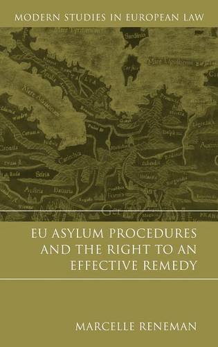 EU Asylum Procedures and the Right to an Effective Remedy (Modern Studies in European Law)