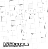 Kreuzwortr&auml;tsel 3: 99 weitere Kultr&auml;tsel aus dem Magazin - Trudi M&uuml;ller-Bosshard