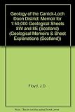 Geology of the Carrick-Loch Doon district : memoir for 1:50,000 geological sheets 8W and 8E (Scotland)