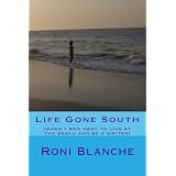 Life Gone South (when I ran away to live at the beach and be a writer)