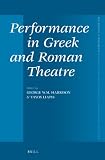 Performance in Greek and Roman theatre
